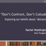 Short Thought #1: "Don't Confront. Don't Collude?"